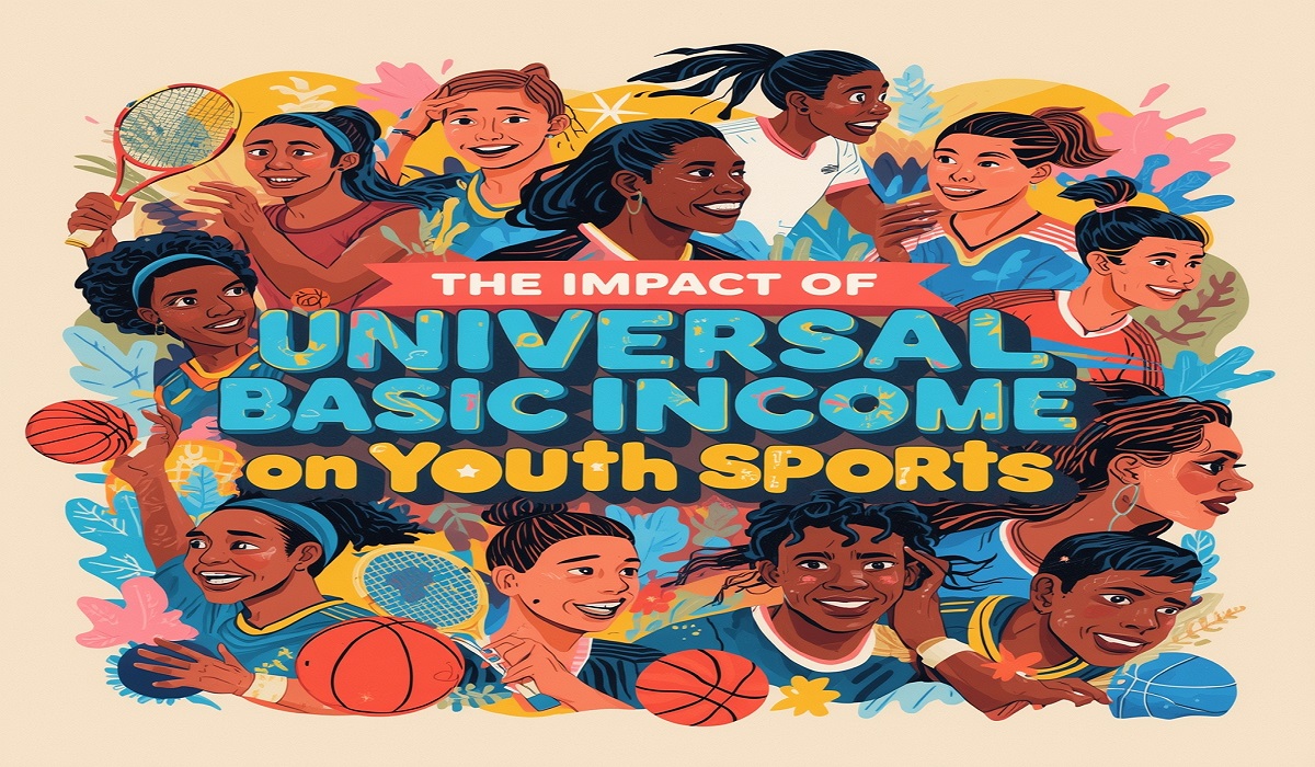 The Impact of Universal Basic Income on Youth Sports - Latest